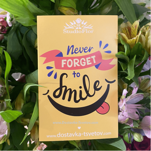 Never forget to smile